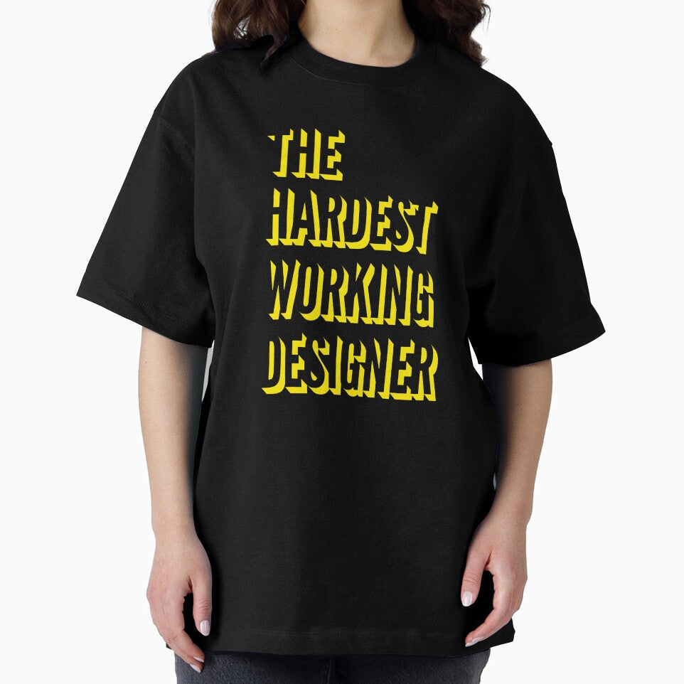 The Hardest Working Designer Quote For The Best Designer At Work by SVPOD