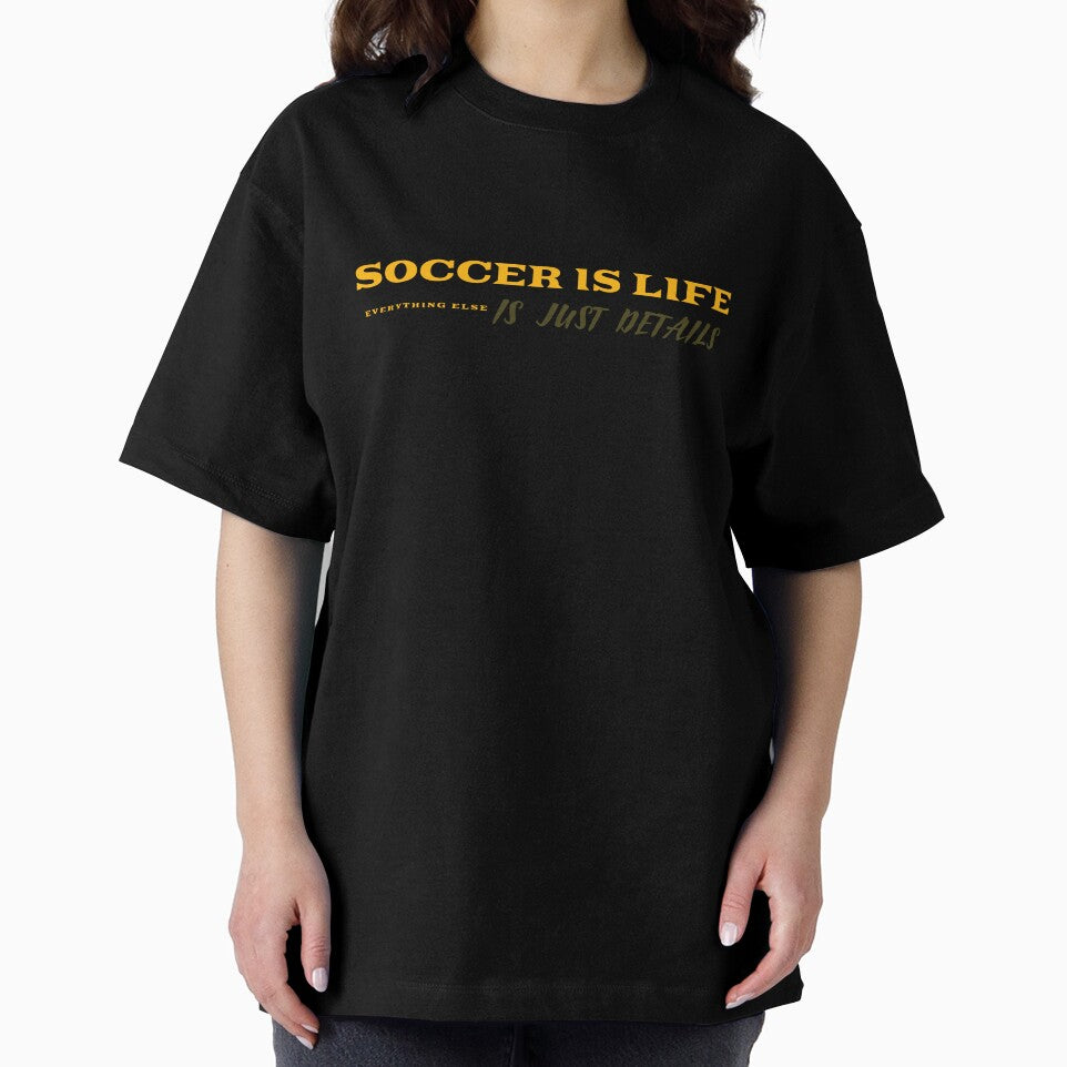 Soccer Is Life, Everything Else Is Just Details by S Diaz