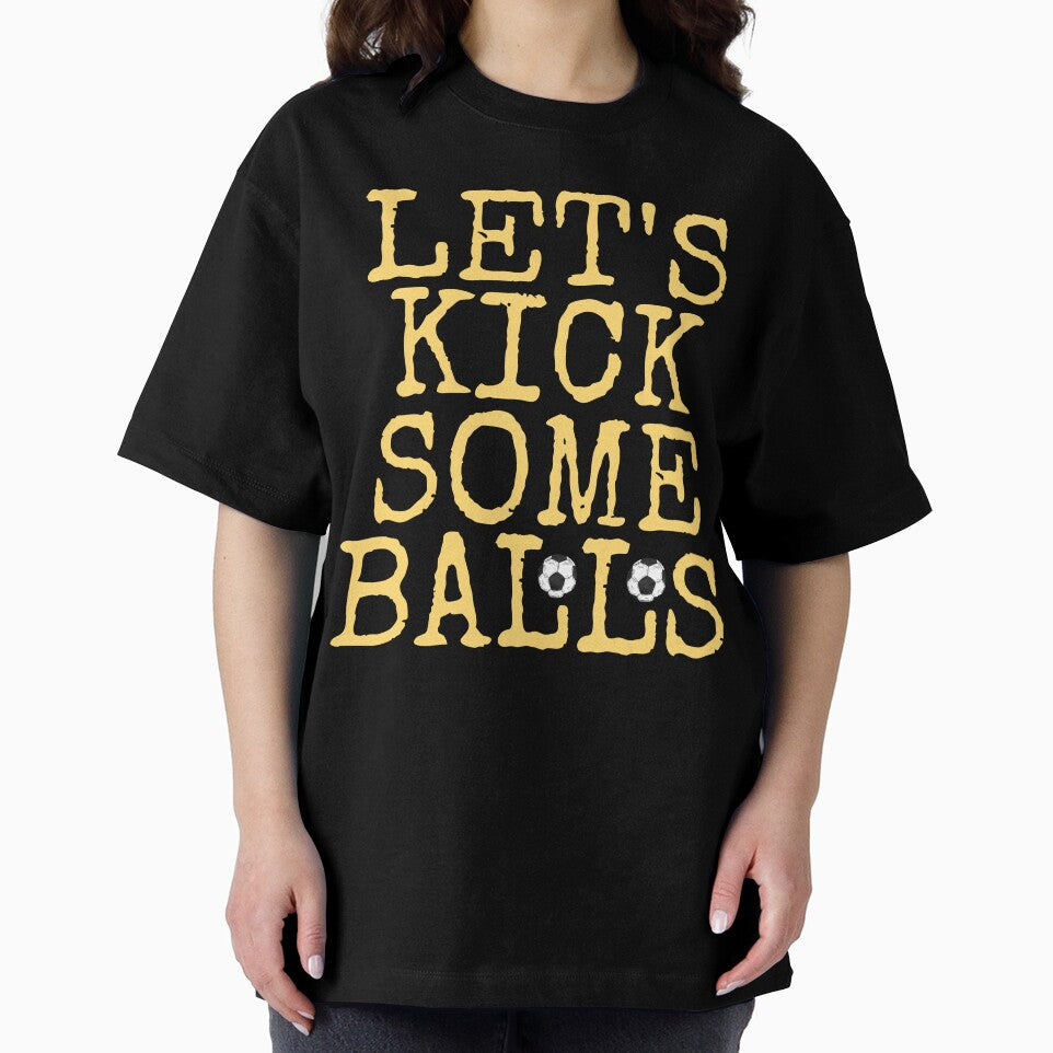 Lets kick some balls-Womens soccer-soccer-funny soccer-funny saying by SighFly52