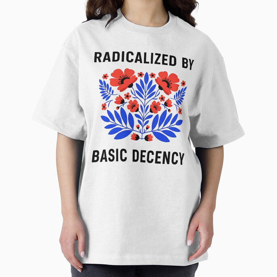 Radicalized by Basic Decency - Social Justice by Jaanussar