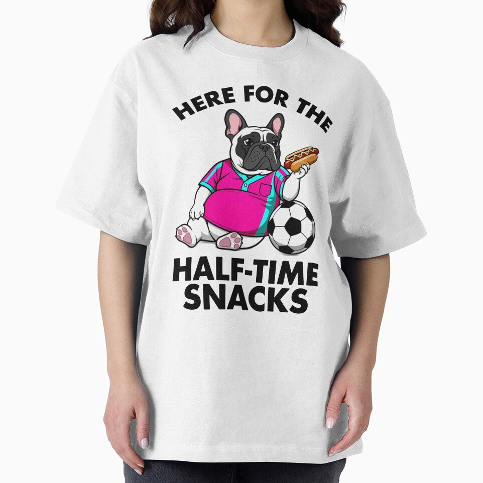 Here For The Half-Time Snacks - Funny French Bulldog Soccer Match Day Quote by frenchiesociety.co