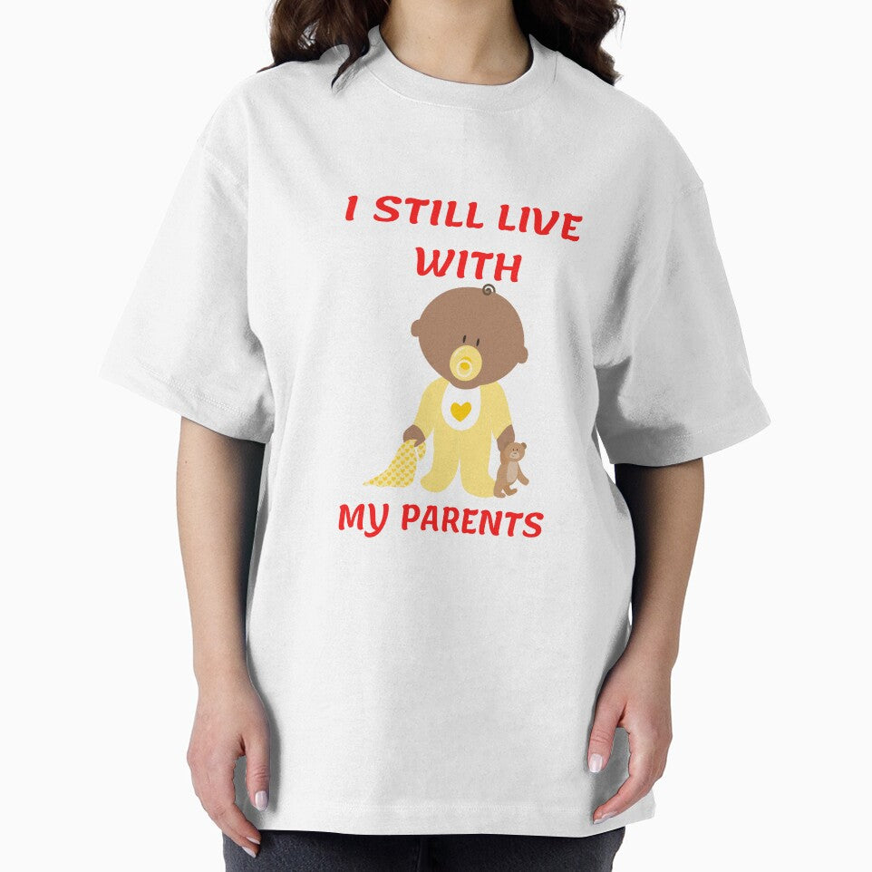 I STILL LIVE WITH MY PARENTS by Tawfiktyson