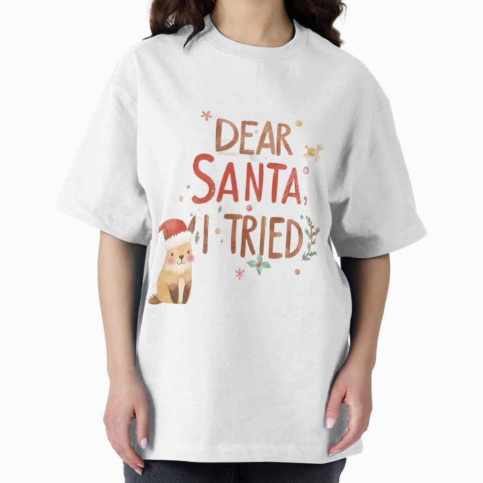 Dear Santa, I tried. Funny Christmas saying by Eazy-Shop-
