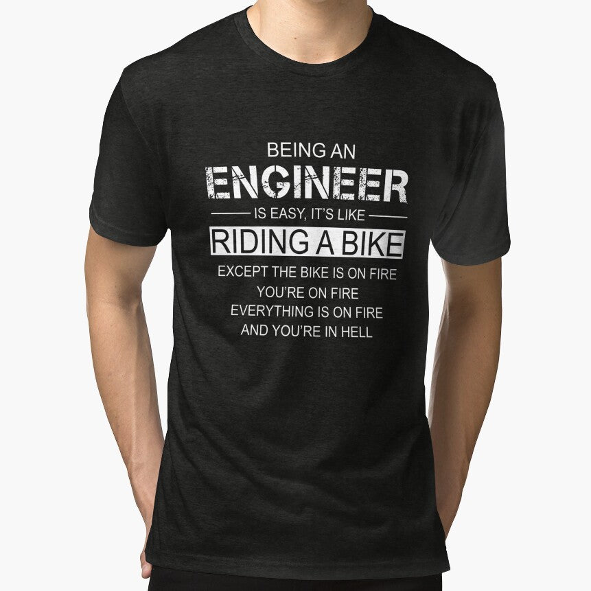 Being An Engineer Is Like Riding A Bike Slim Fit by welltodomouth