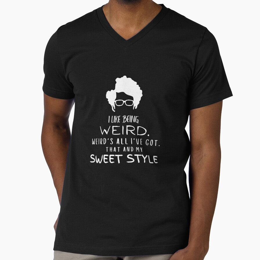 I like being Weird. Weird's all I've got. That and my Sweet Style - The IT Crowd (white print) by StrideOrDie