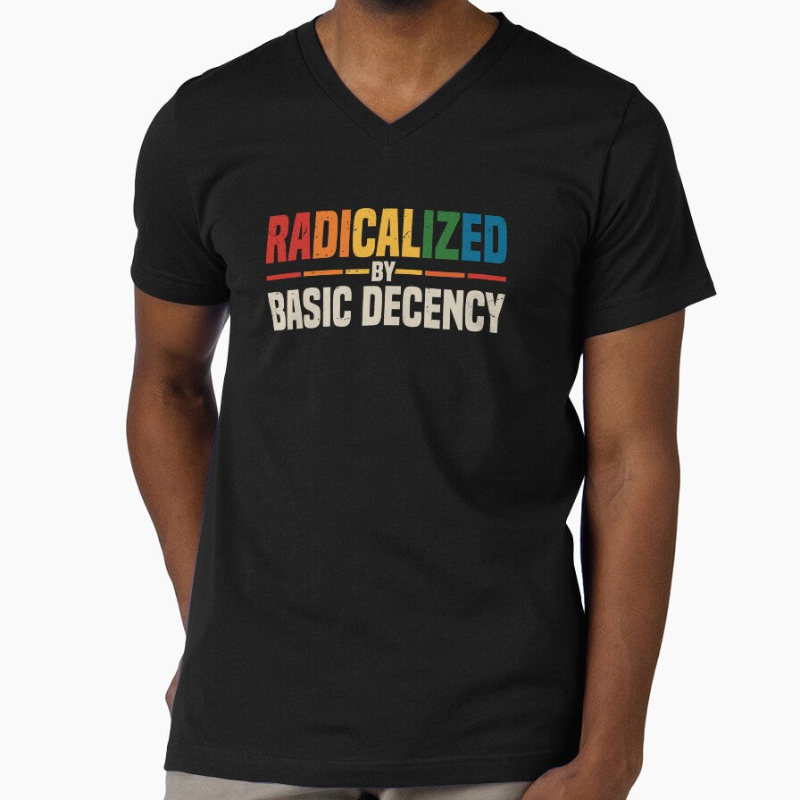 Radicalized By Basic Decency by Ezra Varley