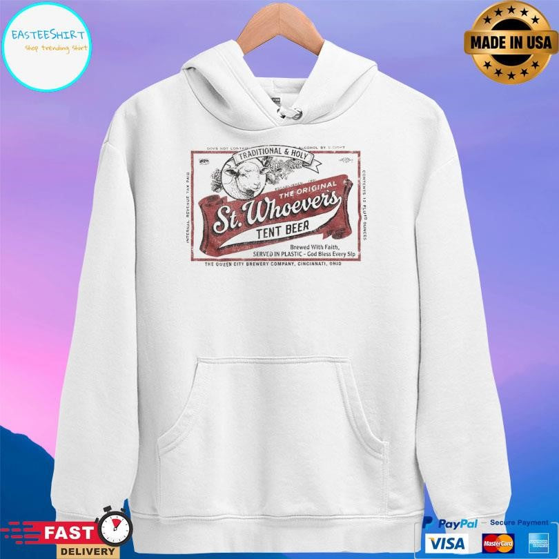 St Whoever’s Tent Beer Brewed With Faith Shirt