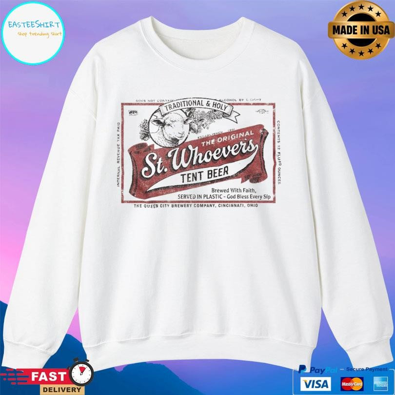 St Whoever’s Tent Beer Brewed With Faith Shirt