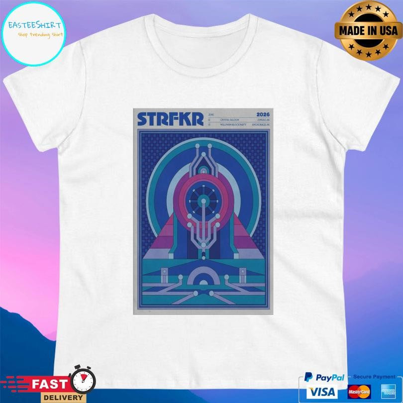 Strfkr Band June 13 2026 Anchorage Ak Shirt