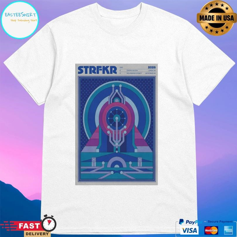 Strfkr Band June 13 2026 Anchorage Ak Shirt