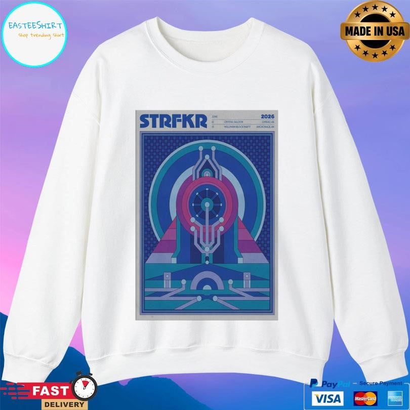 Strfkr Band June 13 2026 Anchorage Ak Shirt