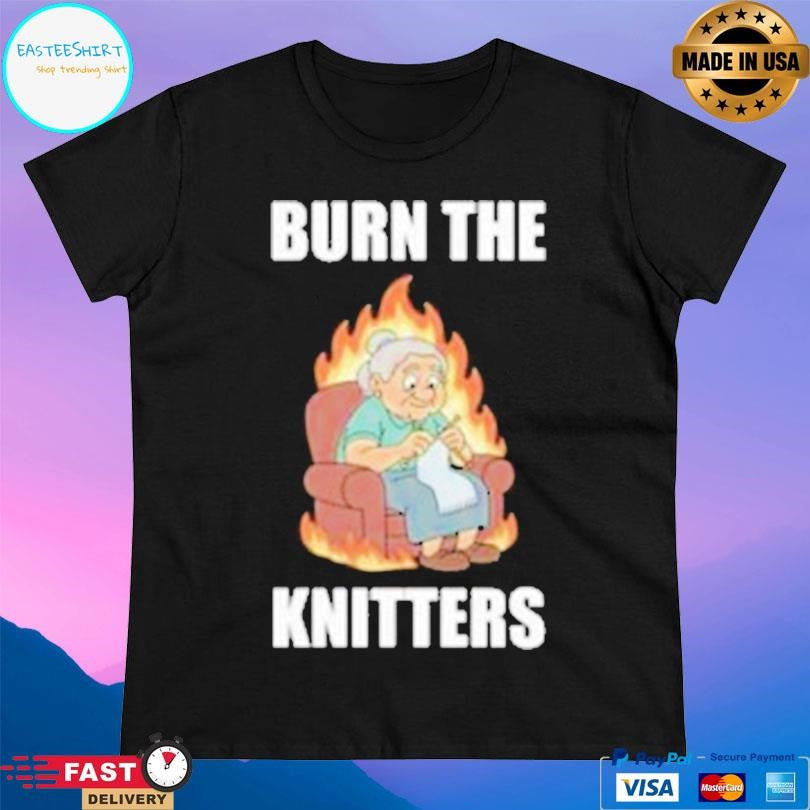 Summerhays Bros Burn The Knitters Shirt