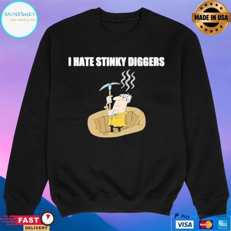 Summerhays Bros I Hate Stinky Diggers Shirt
