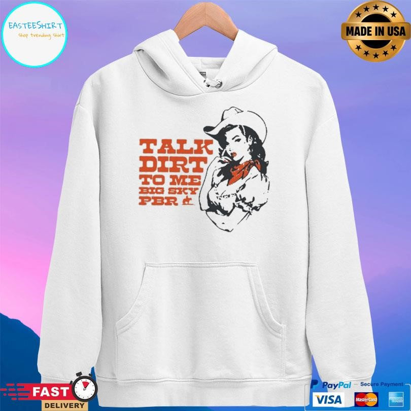 Talk Dirt To Me Big Sky Pbr 2026 Tour Shirt