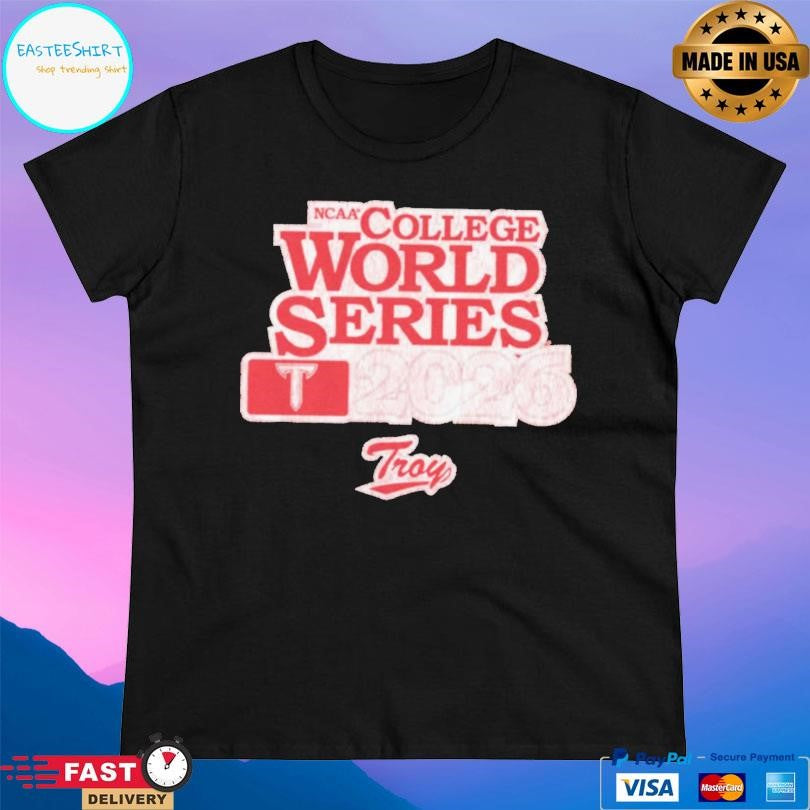 Troy Baseball Ncaa Baseball 2026 College World Series Shirt