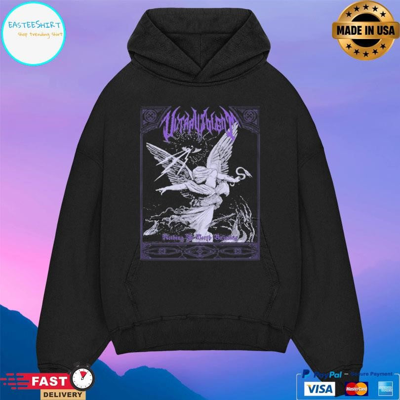 Ultraviolent Nothing Is Worth Believing Shirt