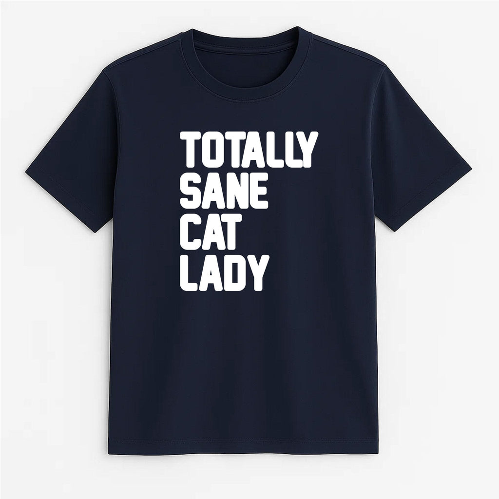 Unisex | Totally Sane Cat Lady | Tee