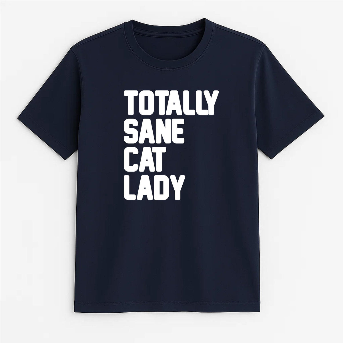 Unisex | Totally Sane Cat Lady | Tee