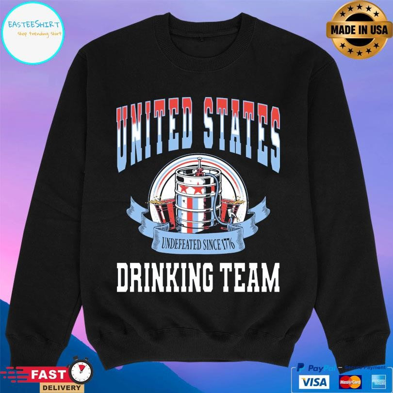 United States Undefeated Since 1776 Drinking Team Shirt