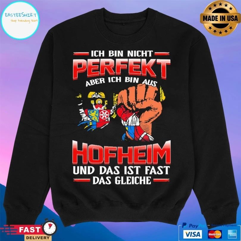 Ich Bin Nicht Perfekt Aber Ich Bin Aus Hofheim Und Das Ist Fast Dad Gleiche T-shirt