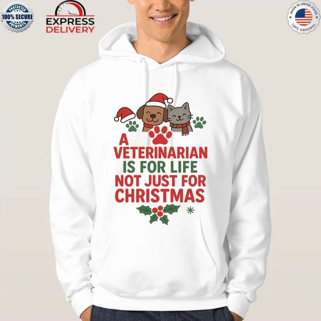 A Veterinarian is for Life Not Just for Christmas Shirt