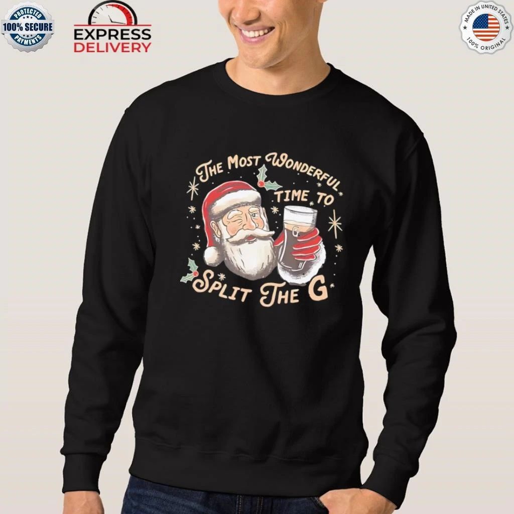 The Most Wonderful Time To Split The G Shirt