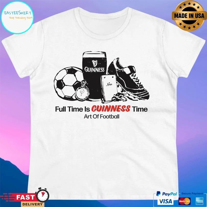Full Time Is Guinness Time Art Of Football T-shirt