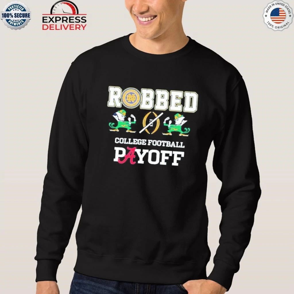 Irish Robbed Payoff Shirt