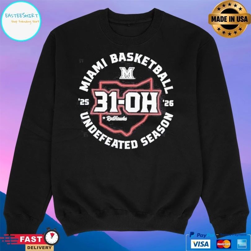 Miami University 31-oh Miami Basketball Undefeated Season 2025-2026 RedHawks T-shirts