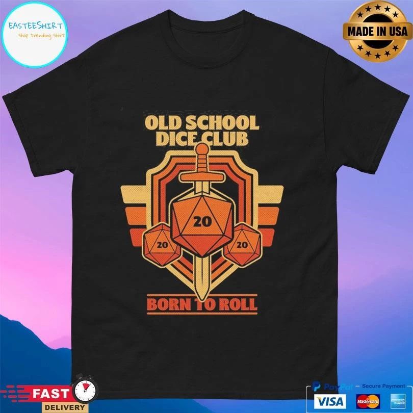 Old School Dice Club Born To Roll T-shirts