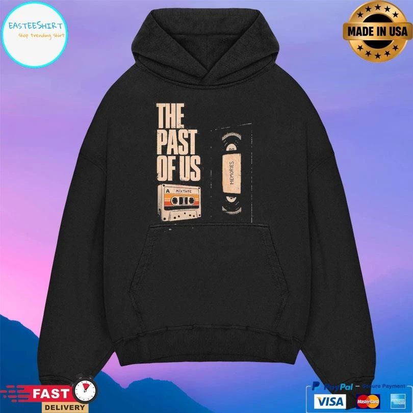 The Past Of Us A Mixtape T-shirts