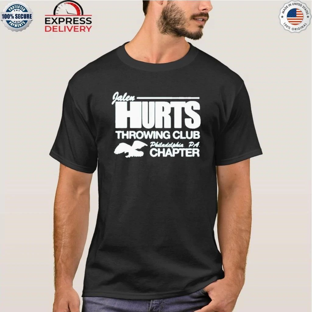 Jalen Hurts Throwing Club Philadelphia PA Chapter Shirt