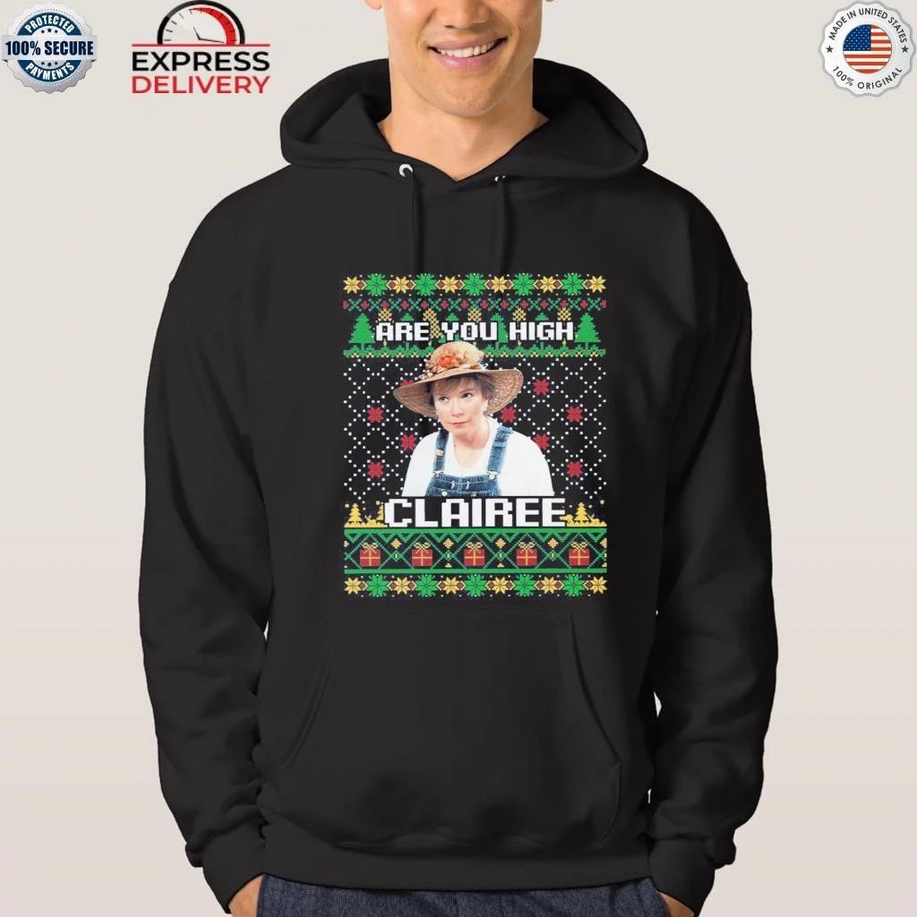 Steel Magnolias Are You High Clairee Ugly Christmas Shirt