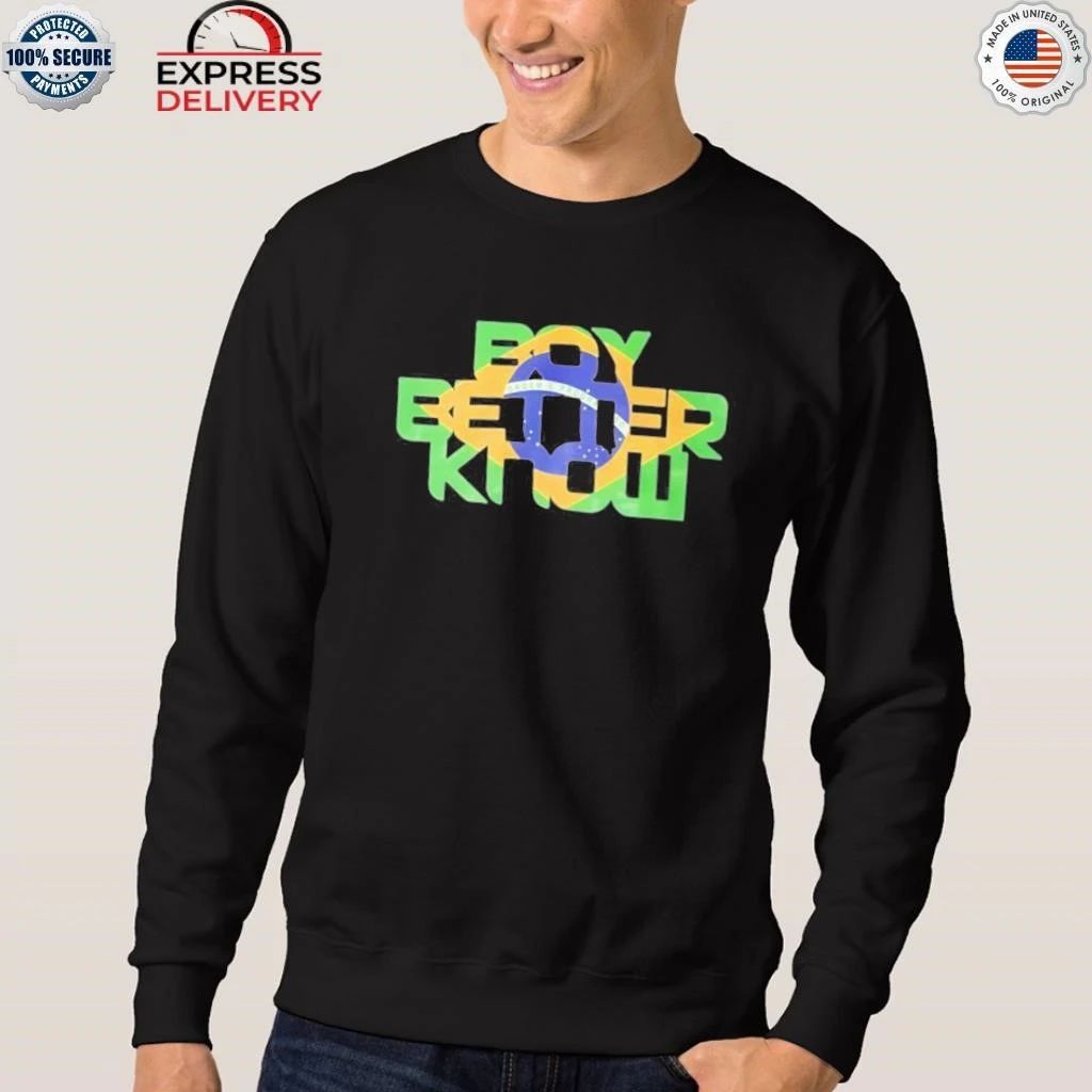 Brazil New Boy Better Know Shirt