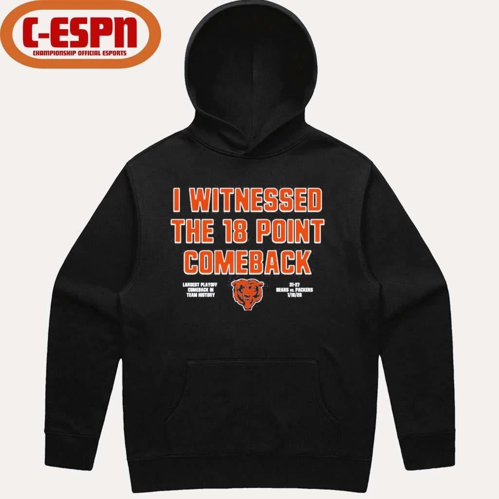 I Witnessed The 18 Point Comeback Bears Beat 31-27 Packers T-Shirt