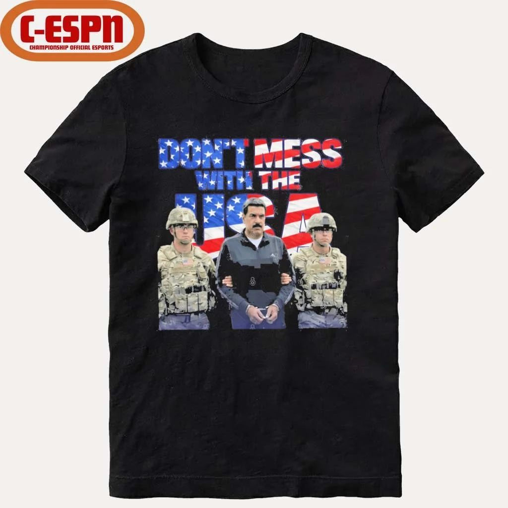 Don’t Mess With The USA Maduro Jan 3 2026 Captured Freedom Venezuelan T-Shirt
