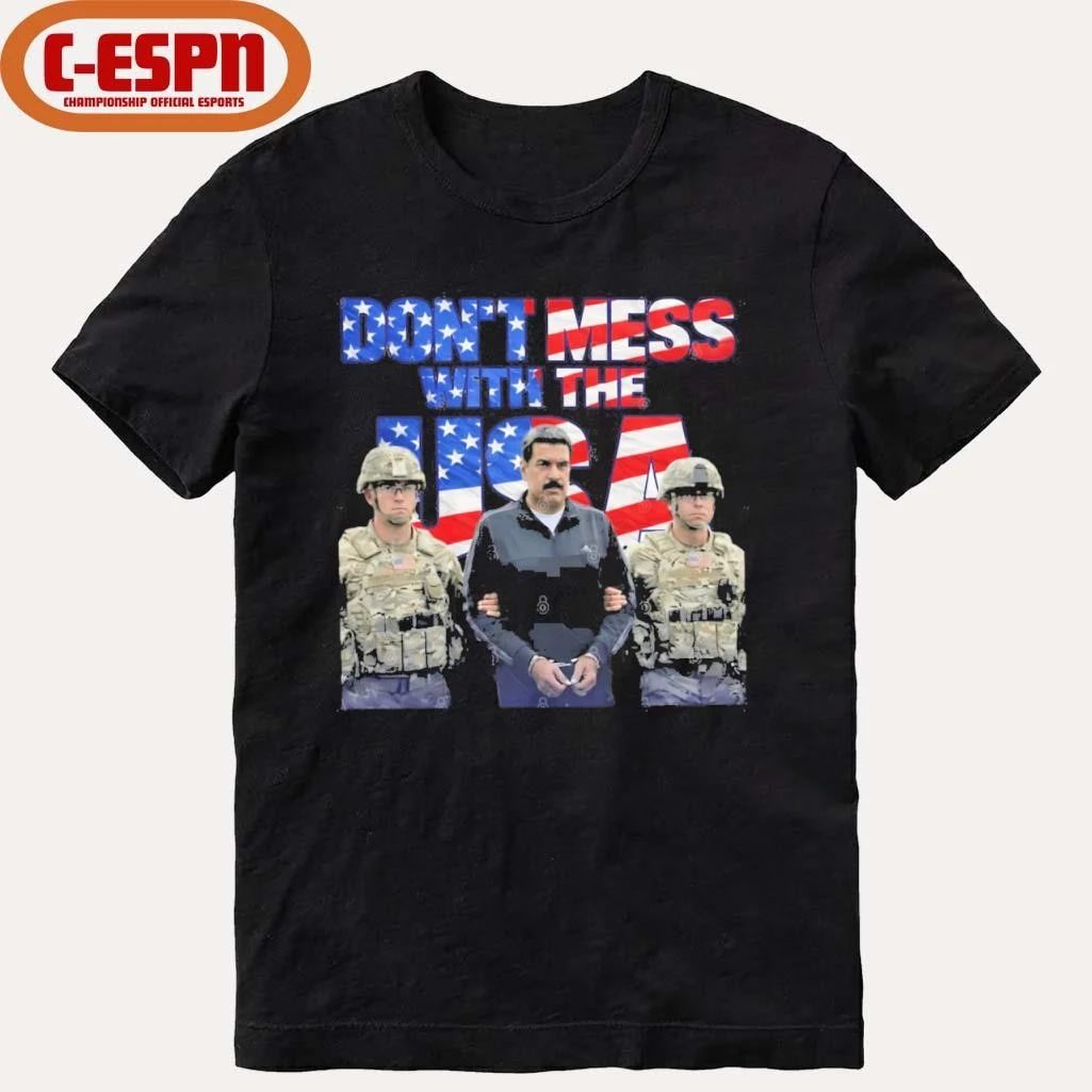 Don’t Mess With The USA Maduro Jan 3 2026 Captured Freedom Venezuelan T-Shirt