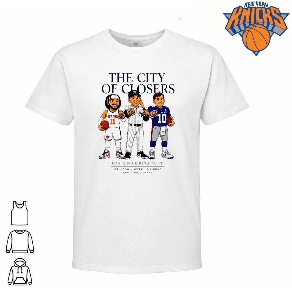 New York Knicks Champions NBA 2026 City of Closers Brunson Jeter Manning Shirt