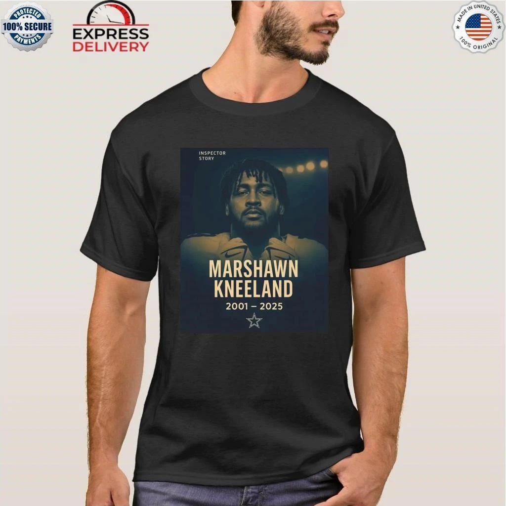 RIP Marshawn Kneeland Dallas Cowboys 2001-2025 Shirt