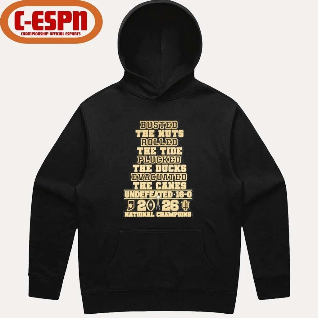 Busted The Nuts Rolled The Tide Cooked The Ducks Evacuated The Canes IU Football National Champions Shirt