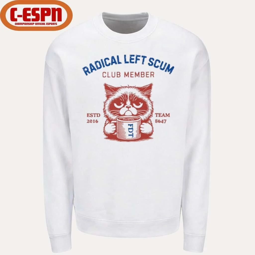Radical Left Scum Club Member Anti Trump T-Shirt