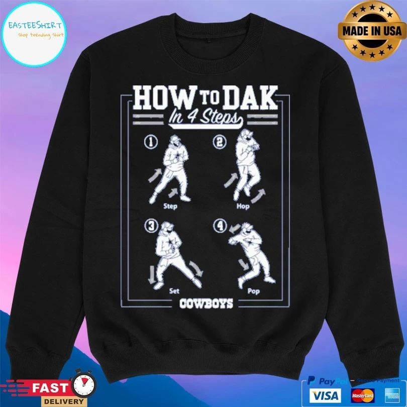 How To Dak In 4 Steps Dallas Cowboys T-shirt