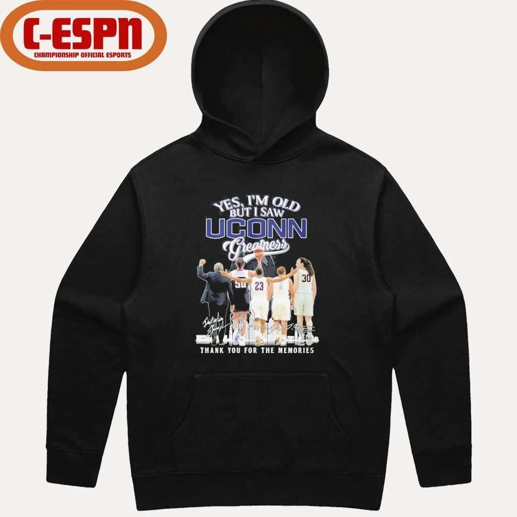 Yes, I’m Old But I Saw Uconn Huskies Basketball Greatness Shirt