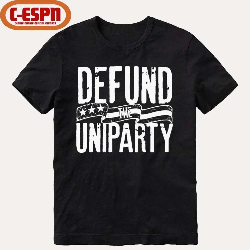 Defund The Uniparty Shirt