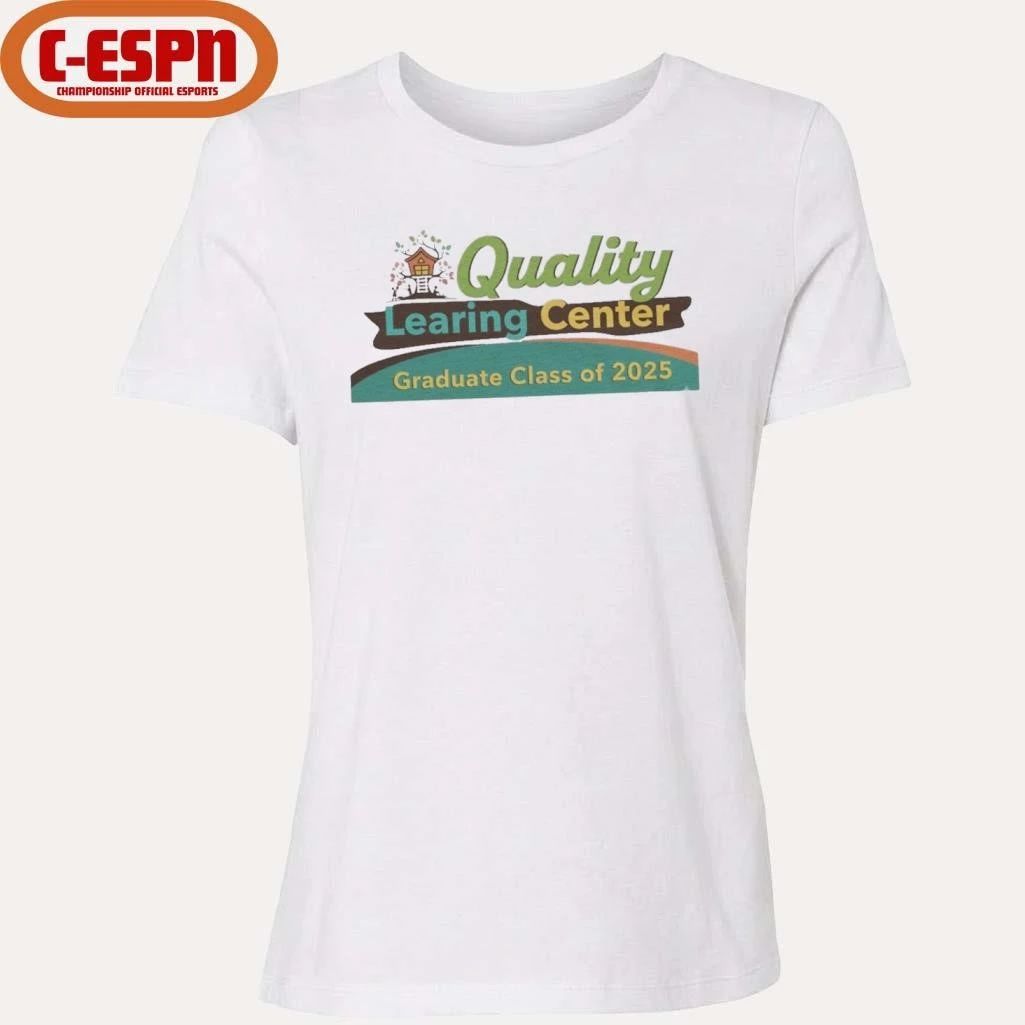 Quality Learing Center Graduate Class of 2025 T-Shirt