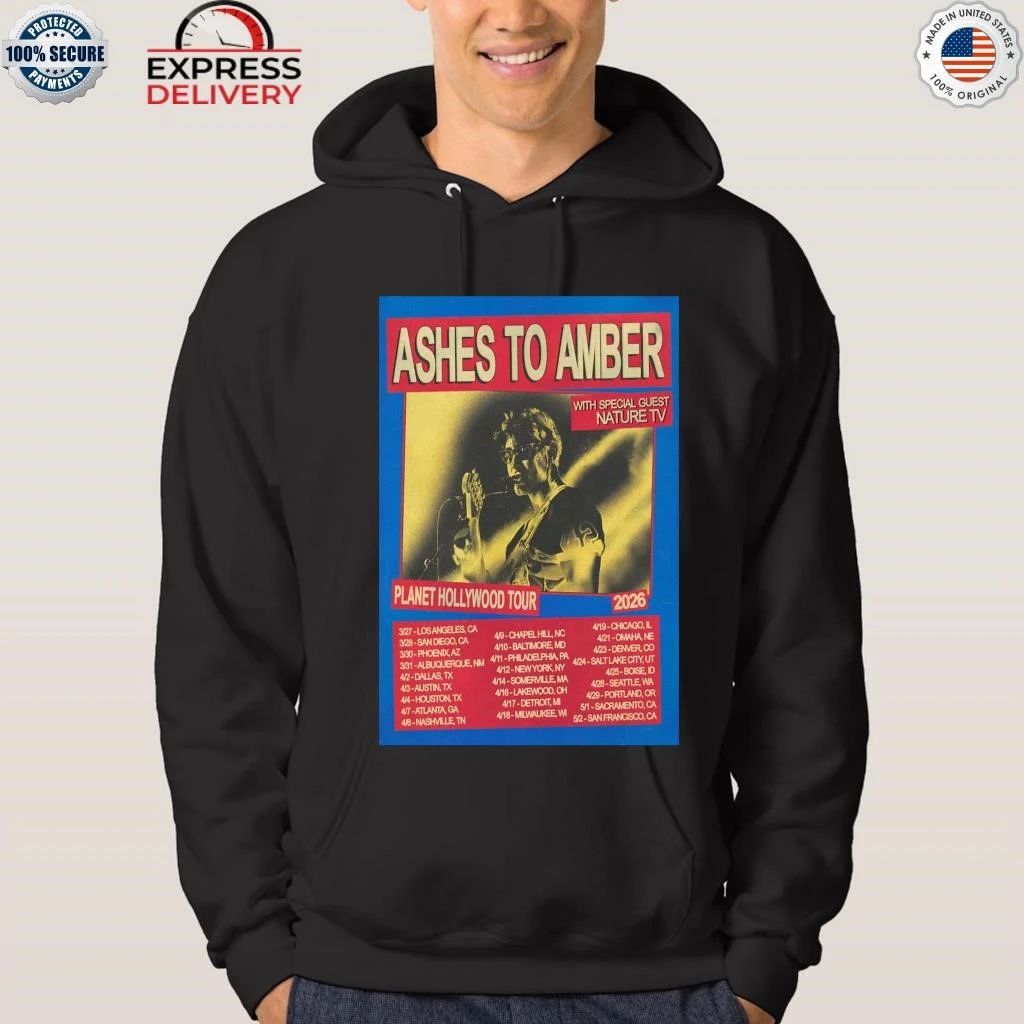 Ashes To Amber Planet Hollywood Tour 2026 Shirt