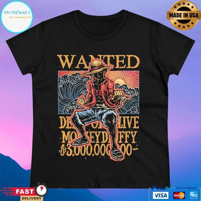 Luffy Wanted In The High Seas T-shirts