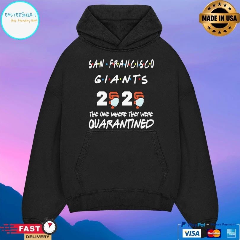 San Francisco Giants 2020 The One Where They Were Quarantined T-shirt