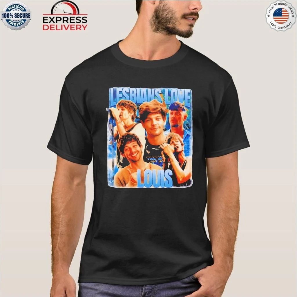 Lesbians Love Louis Shirt
