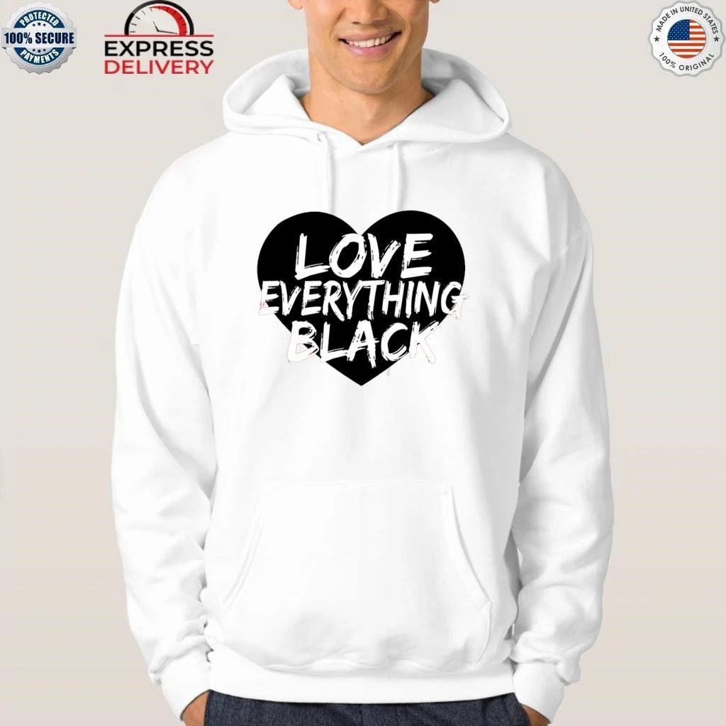 Love Everything Black Shirt